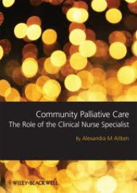 Image of Community Palliative Care : The Role of the Clinical Nurse Specialist