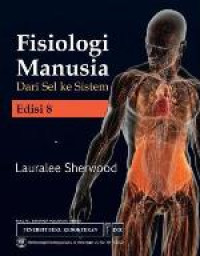 Image of Fisiologi Manusia : dari Sel ke Sistem, Edisi 8