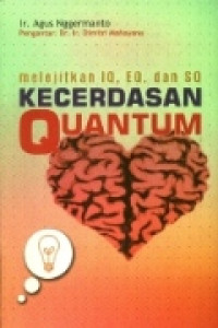 Image of Kecerdasan Quantum : Melejitkan IQ, EQ, dan SQ