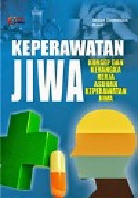 Image of Keperawatan Jiwa : Konsep dan Kerangka Kerja Asuhan Keperawatan Jiwa