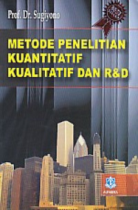 Image of Metode Penelitian Kuantitatif Kualitatif dan R&D