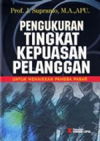 Image of Pengukuran Tingkat Kepuasan Pelanggan untuk Menaikkan Pangsa Pasar