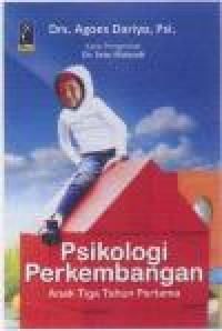 Image of Psikologi Perkembangan Anak Tiga Tahun Pertama