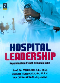 Image of Hospital Leadership Kepemimpinan Efektif di Rumah Sakit